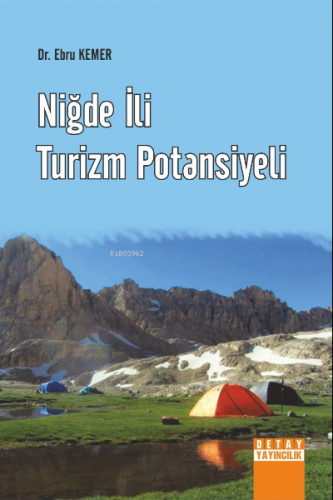 Niğde İli Turizm Potansiyeli | Ebru Kemer | Detay Yayıncılık