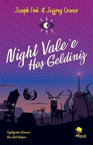 Night Vale'e Hoş Geldiniz | Joseph Finklestone | Monokl Yayınları