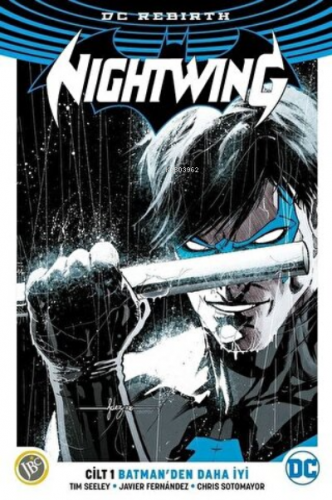 Nightwing Cilt 1 - Batman'den Daha İyi | Tim Seeley | JBC Yayıncılık