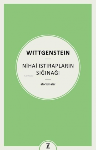 Nihai Istırapların Sığınağı - Aforizmalar | Ludwig Wittgenstein | Zepl