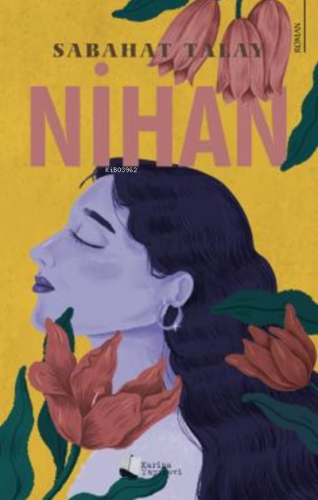 Nihan | Sabahat Talay | Karina Kitap