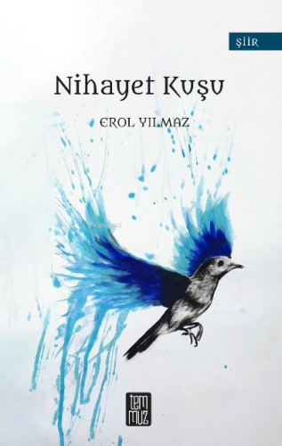 Nihayet Kuşu | Erol Yılmaz | Temmuz Kitap