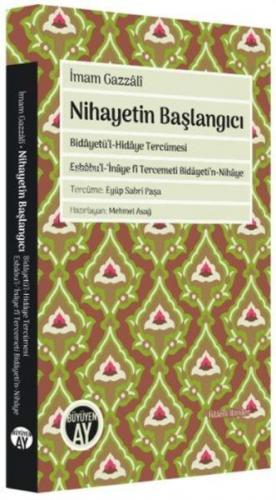 Nihayetin Başlangıcı | İmam Gazzâlî | Büyüyen Ay Yayınları