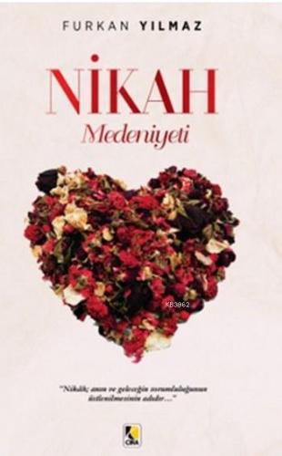 Nikah Medeniyeti | Furkan Yılmaz | Çıra Yayınları