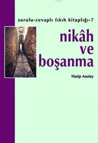 Nikah ve Boşanma | Hasip Asutay | Hacegan Yayınları