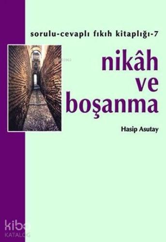 Nikah ve Boşanma | Hasip Asutay | Hacegan Yayınları