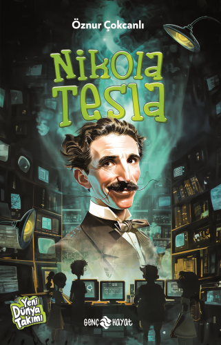 Nikola Tesla | Öznur Çokcanlı | Genç Hayat