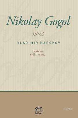 Nikolay Gogol | Vladimir Nabokov | İletişim Yayınları