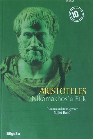 Nikomakhos'a Etik | Aristoteles | Bilgesu Yayıncılık