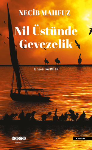 Nil Üstünde Gevezelik | Necib Mahfuz | Hece Yayınları