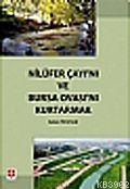 Nilüfer Çayı'nı ve Bursa Ovası'nı Kurtarmak | Serkan Pehlivan | Ekin K