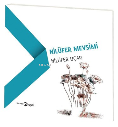 Nilüfer Mevsimi | Nilüfer Uçar | Hayal Yayıncılık