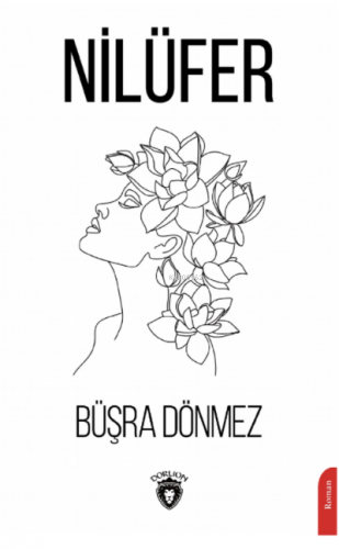 Nilüfer | Büşra Dönmez | Dorlion Yayınevi