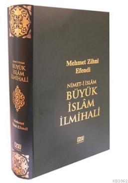 Nimet-i İslam Büyük İslam İlmihali | Mehmet Zihni Efendi | Özgün Yayın