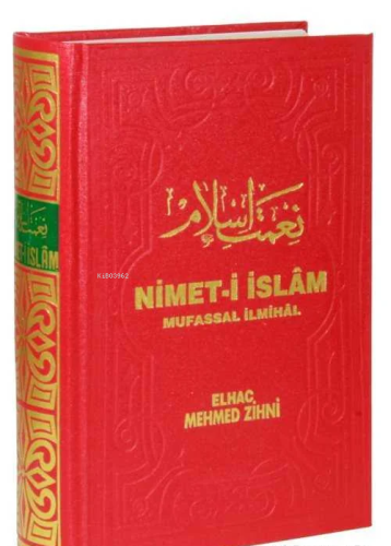 Nimet-i İslam, Mufassal İlmihal | Elhac Mehmed Zihni | Salah Bilici Ki