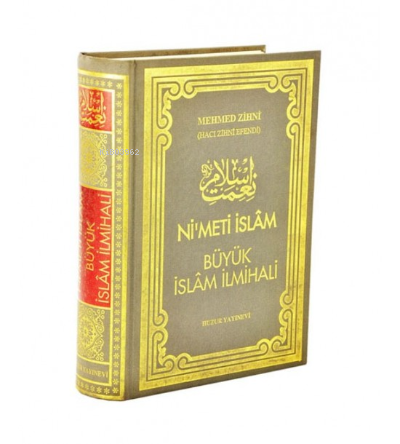 Nimeti İslam – Büyük İslam İlmihali (Şamua Kağıt) | Mehmet Zihni Efend