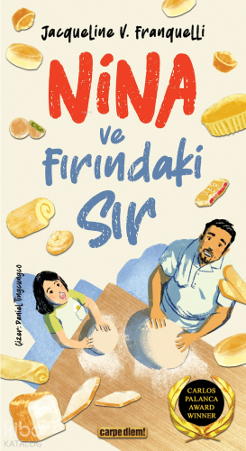 Nina ve Fırındaki Sır | Jacqueline V. Franquelli | Carpe Diem Kitap