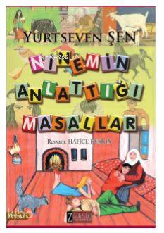 Ninemin Anlattığı Masallar | Yurtseven Şen | Zengin Yayıncılık