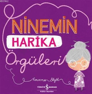 Ninemin Harika Örgüleri | Rowena Blyth | Türkiye İş Bankası Kültür Yay