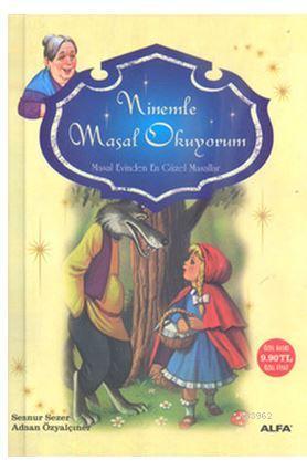 Ninemle Masal Okuyorum | Adnan Özyalçıner | Alfa Basım Yayım Dağıtım