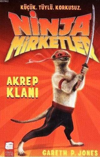 Ninja Mirketler 1; Akrep Klanı (9-12 Yaş) | Gareth P. Jones | Final Kü