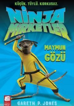 Ninja Mirketler 2; Maymun Gözü (9-12 Yaş) | Gareth P. Jones | Final Kü