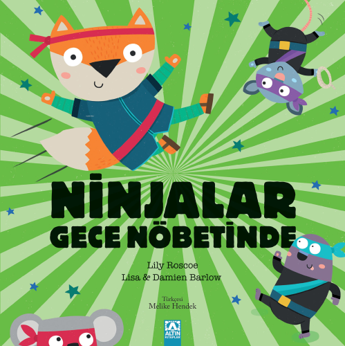 Ninjalar Gece Nöbetinde | Lily Roscoe | Altın Kitaplar