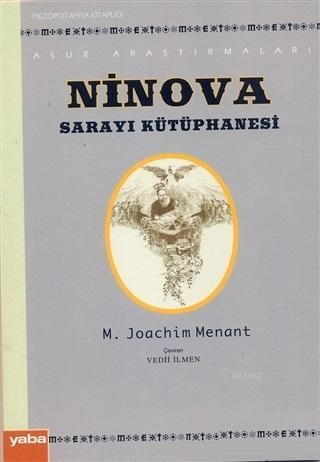 Ninova Sarayı Kütüphanesi | M. Joachim Menant | Yaba Yayınları