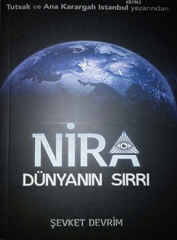 Nira - Dünyanın Sırrı | Şevket Devrim | IQ Kültür Sanat Yayıncılık