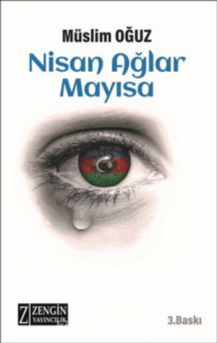 Nisan Ağlar Mayısa | Müslim Oğuz | Zengin Yayıncılık