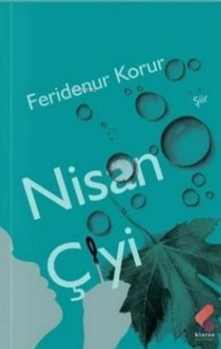 Nisan Çiyi | Feridenur Korur | Klaros Yayınları