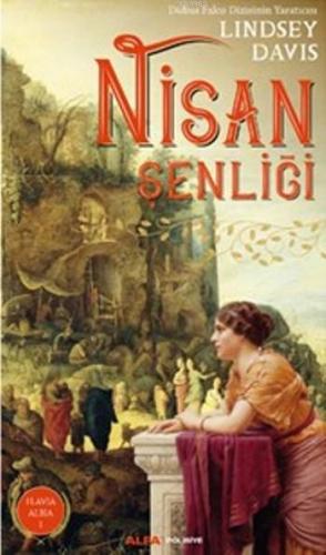 Nisan Şenliği | Lindsey Davis | Alfa Basım Yayım Dağıtım