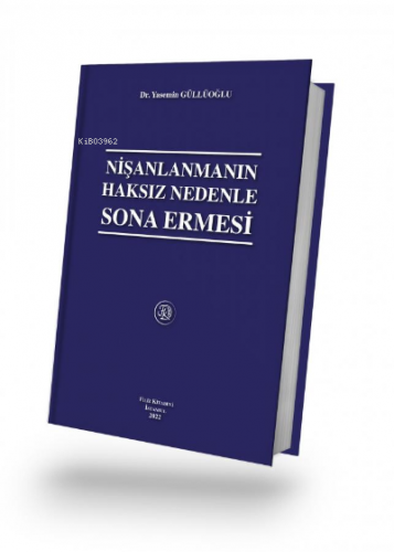 Nişanlanmanın Haksız Nedenle Sona Ermesi | Yasemin Güllüoğlu | Filiz K