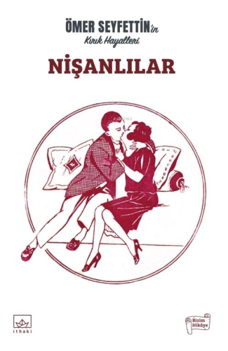 Nişanlılar | Ömer Seyfettin | İthaki Yayınları