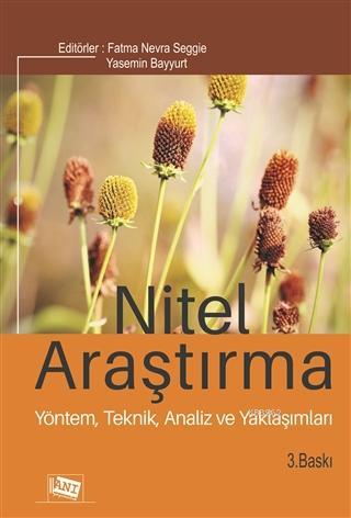 Nitel Araştırma; Yöntem,Teknik, Analiz ve Yaklaşımları | Fatma Nevra S