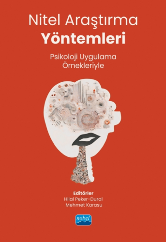 Nitel Araştırma Yöntemleri - Psikoloji Uygulama Örneleriyle | Hilal Pe