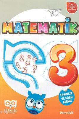 Nitelik Yayınları 3. Sınıf Matematik Etkinlik ve Soru Kitabı | Kolekti