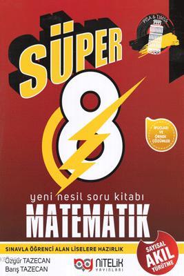 Nitelik Yayınları Süper 8. Sınıf Matematik Yeni Nesil Soru Kitabı | Öz