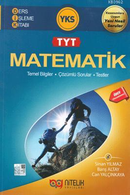 Nitelik Yayınları YKS TYT Matematik Ders İşleme Kitabı | Sinan Yılmaz 