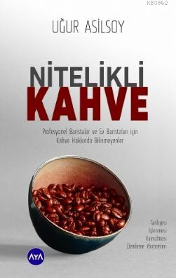 Nitelikli Kahve | Uğur Asilsoy | Aya Kitap