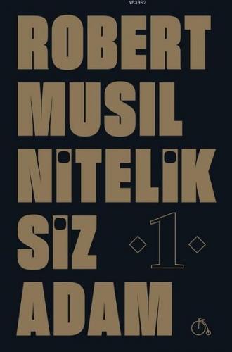 Niteliksiz Adam 1 | Robert Musil | Aylak Adam