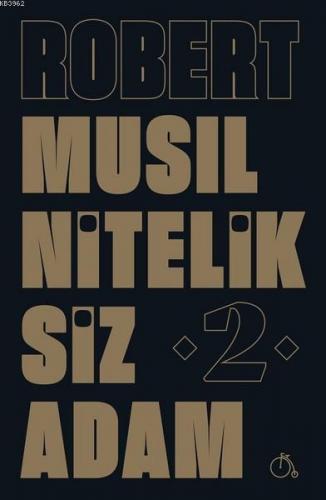 Niteliksiz Adam 2 | Robert Musil | Aylak Adam