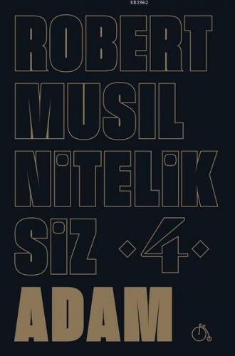 Niteliksiz Adam 4 | Robert Musil | Aylak Adam