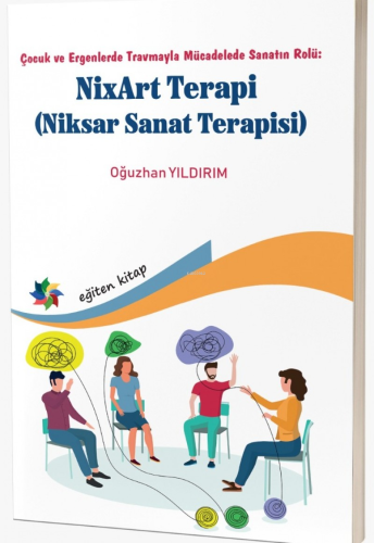 NixArt Terapi (Niksar Sanat Terapisi);Çocuk ve Ergenlerde Travmayla Mü