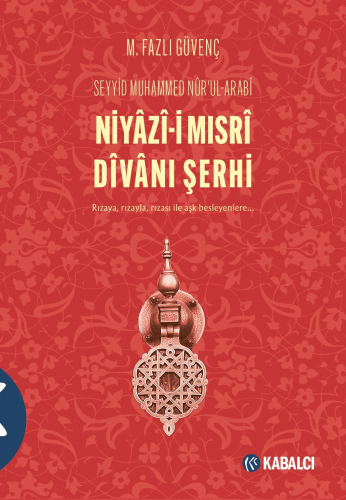 Niyaz-i Mısri Divanı Şerhi | Seyyid Muhammed Nurul Arabi | Kabalcı Yay