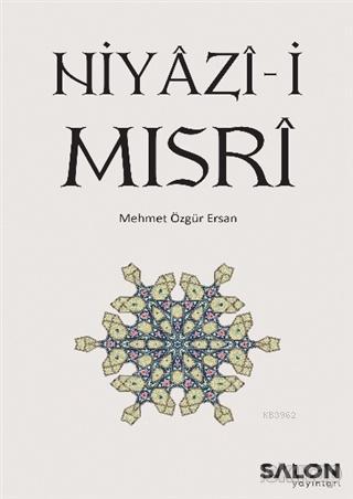 Niyazi-i Mısri | Mehmet Özgür Ersan | Salon Yayınları