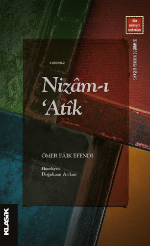 Nizâm-ı ‘Atîk | Ömer Fâik Efendi | Klasik Yayınları