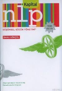 Nlp Düşünsel Gücün Yönetimi | Banu Gökçül | Kapital Medya Hizmetleri