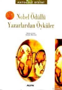 Nobel Ödüllü Yazarlardan Öyküler | İshak Reyna | Alfa Basım Yayım Dağı