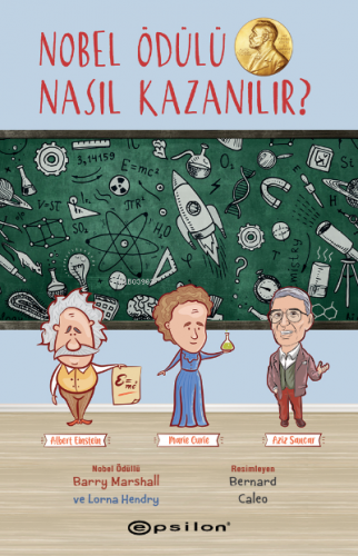 Nobel Ödülü Nasıl Kazanılır? | Lorna Hendry | Epsilon Yayınevi